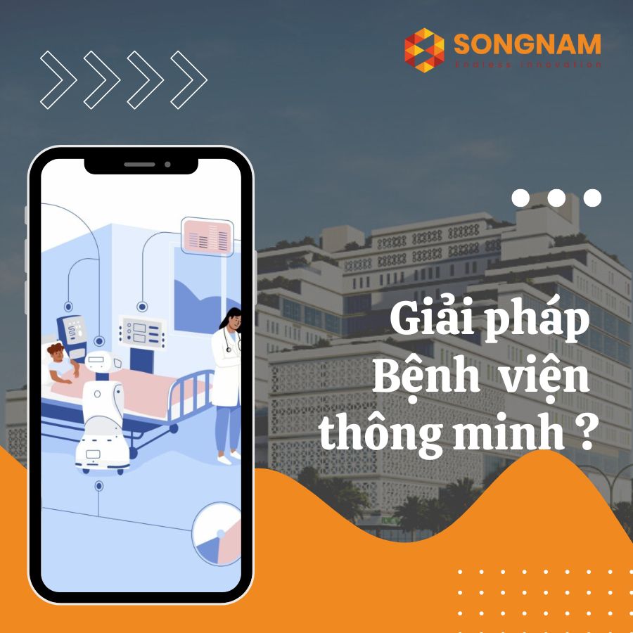 Bệnh viện thông minh là gì? | Song Nam Group 