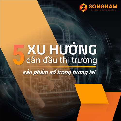  5 xu hướng xây dựng sản phẩm số đang chú ý trong tương lai 